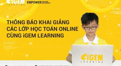 THÔNG BÁO KHAI GIẢNG CÁC LỚP HỌC TOÁN ONLINE TẠI iGEM LEARNING